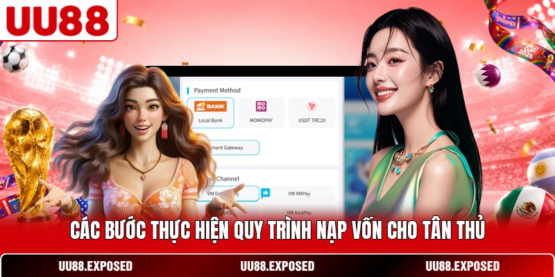 Các bước thực hiện quy trình nạp vốn cho tân thủ
