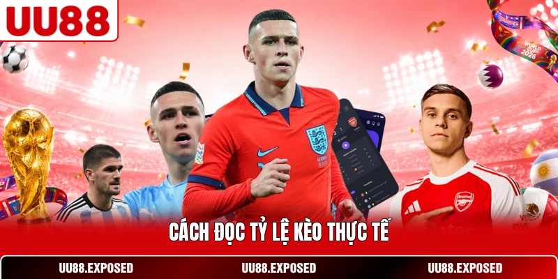 Cách đọc tỷ lệ kèo thực tế