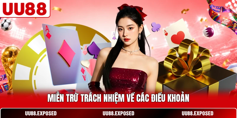 Miễn trừ trách nhiệm về các điều khoản