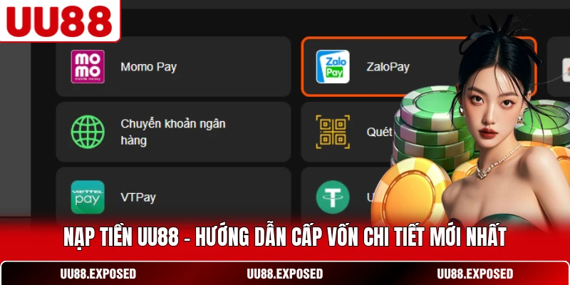 Nạp tiền UU88 hướng dẫn cấp vốn chi tiết mới nhất