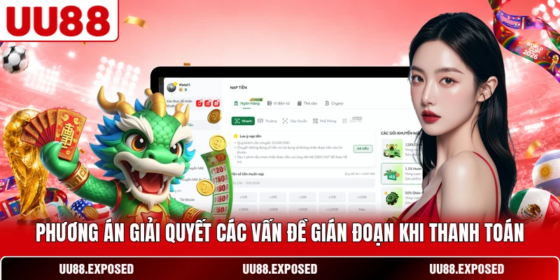 Phương án giải quyết các vấn đề gián đoạn khi thanh toán