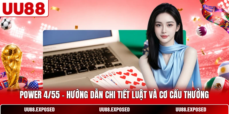 Power 4/55 - Hướng dẫn luật và cơ cấu thưởng