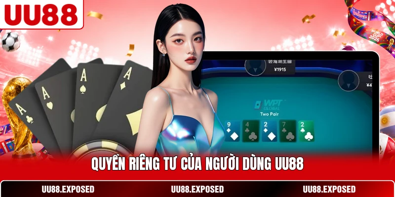 Quyền riêng tư của người dùng UU88