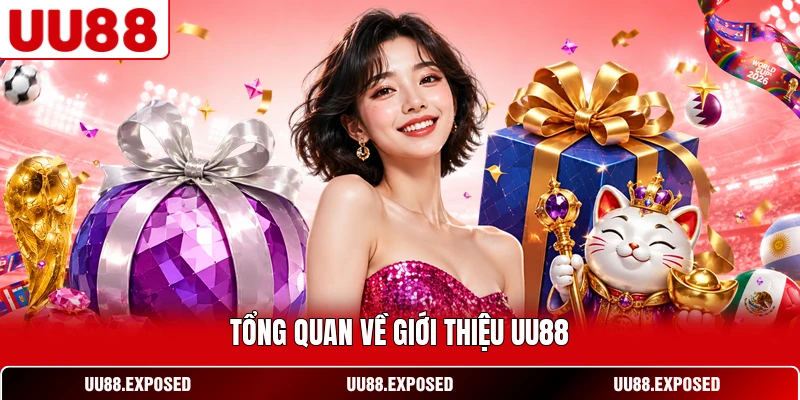 Tổng quan về giới thiệu UU88