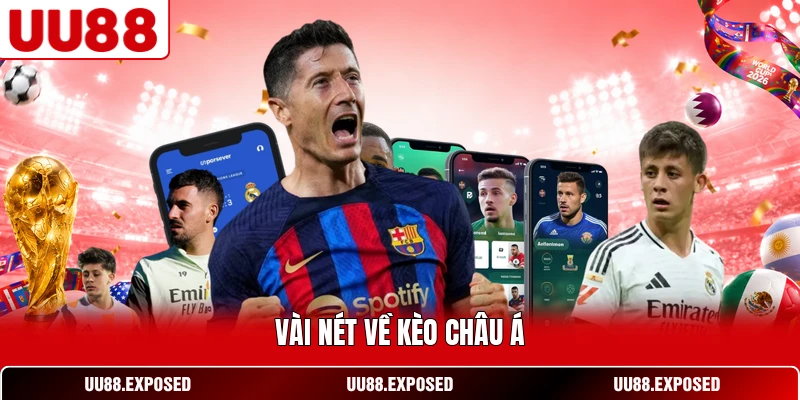Vài nét về kèo châu Á